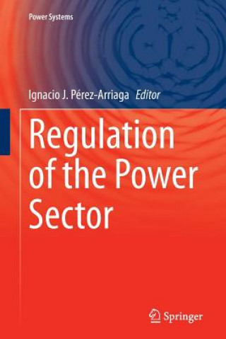 Carte Regulation of the Power Sector Ignacio J. Pérez-Arriaga