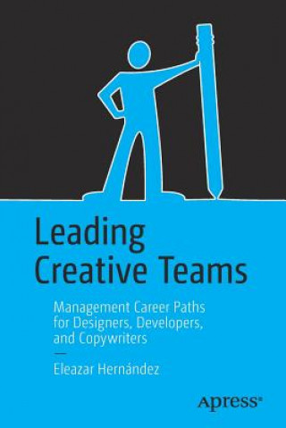 Книга Leading Creative Teams Eleazar Hernandez