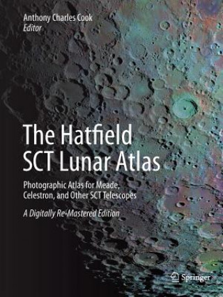 Kniha Hatfield SCT Lunar Atlas Anthony Charles Cook
