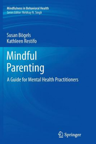 Könyv Mindful Parenting Susan Bögels