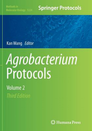 Книга Agrobacterium Protocols Kan Wang