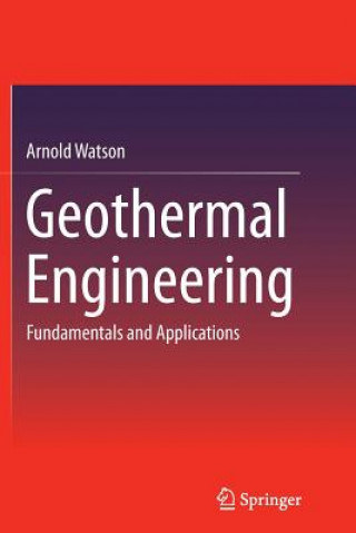 Knjiga Geothermal Engineering Arnold Watson