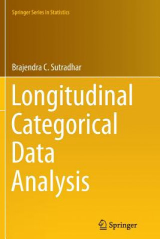 Kniha Longitudinal Categorical Data Analysis Brajendra C. Sutradhar