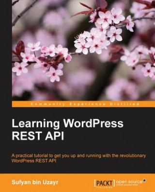 Kniha Learning WordPress REST API Sufyan bin Uzayr