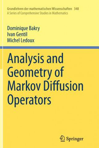Buch Analysis and Geometry of Markov Diffusion Operators Dominique Bakry