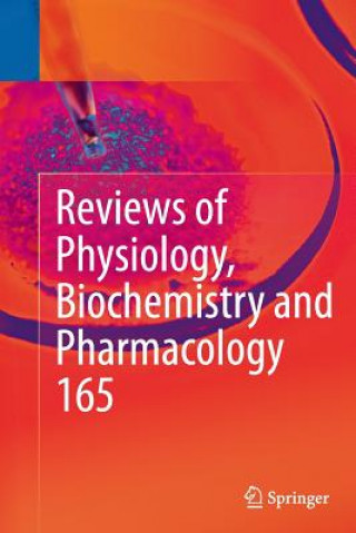 Kniha Reviews of Physiology, Biochemistry and Pharmacology, Vol. 165 Bernd Nilius