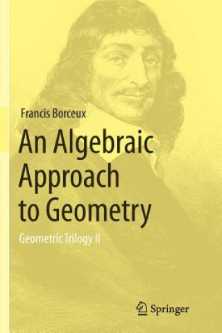 Könyv Algebraic Approach to Geometry Francis Borceux