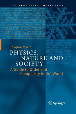 Könyv Physics, Nature and Society Joaquin Marro