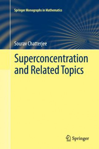 Carte Superconcentration and Related Topics Sourav Chatterjee