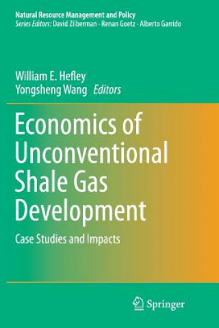 Könyv Economics of Unconventional Shale Gas Development William E. Hefley