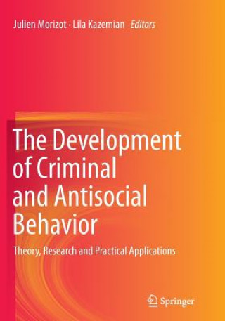 Book Development of Criminal and Antisocial Behavior Lila Kazemian