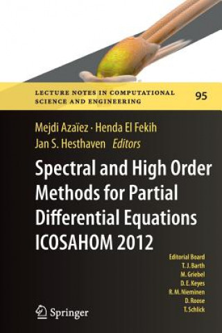 Carte Spectral and High Order Methods for Partial Differential Equations - ICOSAHOM 2012 Mejdi Aza?ez