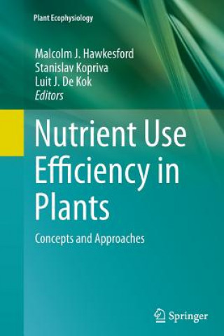 Книга Nutrient Use Efficiency in Plants Luit J. De Kok