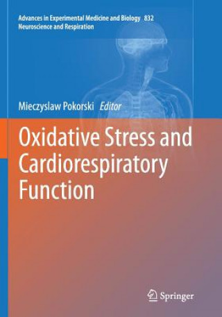 Книга Oxidative Stress and Cardiorespiratory Function Mieczyslaw Pokorski