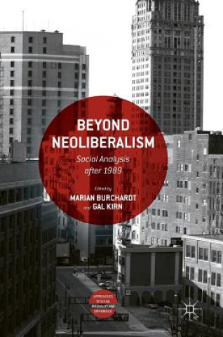 Kniha Beyond Neoliberalism Marian Burchardt