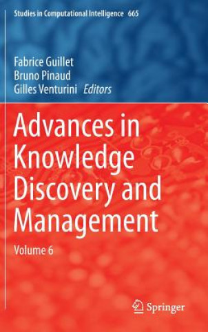 Książka Advances in Knowledge Discovery and Management Fabrice Guillet