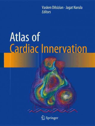Carte Atlas of Cardiac Innervation Vasken Dilsizian