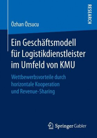 Kniha Ein Geschaftsmodell fur Logistikdienstleister im Umfeld von KMU Özhan Özsucu