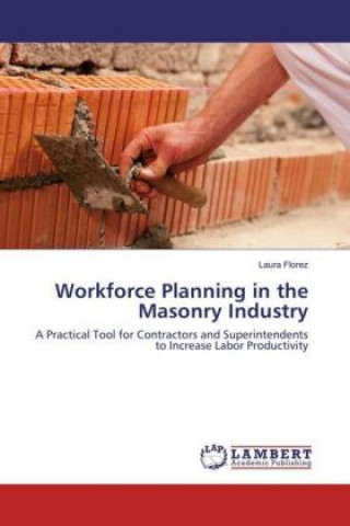 Book Workforce Planning in the Masonry Industry Laura Florez