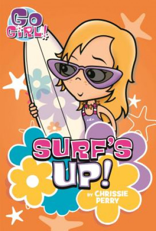 Kniha Go Girl #8: Surf's Up! Chrissie Perry