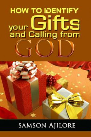 Buch How to Identify Your Gifts and Calling from God Samson Ajilore