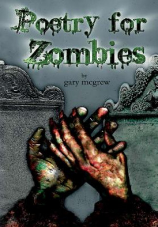 Kniha Poetry for Zombies Gary McGrew