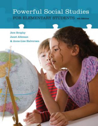Carte Powerful Social Studies for Elementary Students Jere Brophy