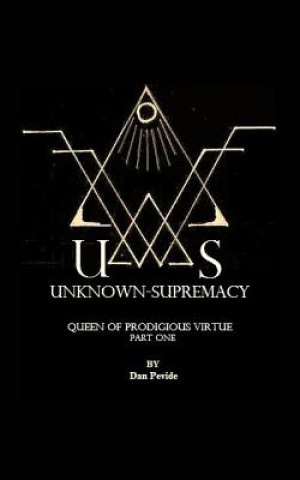 Könyv Unknown Supremacy Dan Pevide