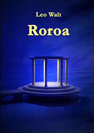Knjiga Roroa Leo Walt