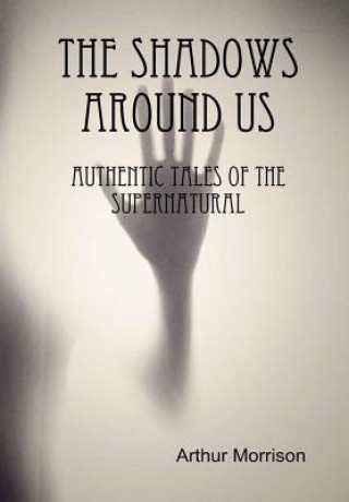 Buch Shadows Around Us Arthur Morrison
