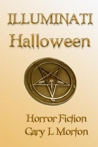 Livre Illuminati Halloween Gary L. Morton