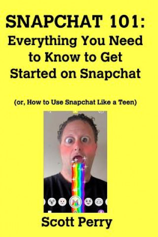 Kniha Snapchat 101 Scott Perry