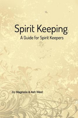Könyv Spirit Keeping Ash West