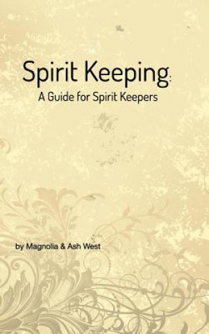 Knjiga Spirit Keeping Ash West