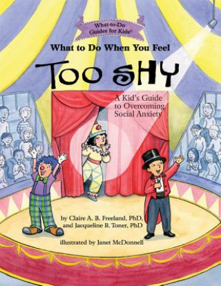 Kniha What To Do When You Feel Too Shy Claire A. B. Freeland