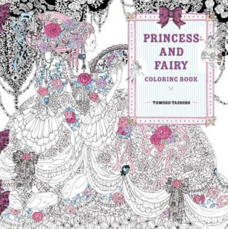 Carte Princess and Fairy Coloring Book Tomoko Tashiro