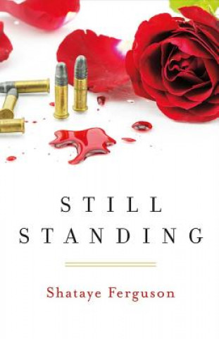 Kniha Still Standing: Volume 1 Shataye Ferguson