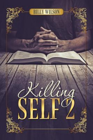 Könyv Killing Self 2 Billy Wilson