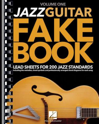Kniha Jazz Guitar Fake Book - Volume 1: Lead Sheets for 200 Jazz Standards Hal Leonard Publishing Corporation