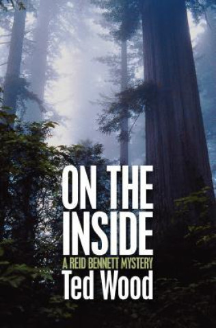 Knjiga On the Inside Ted Wood