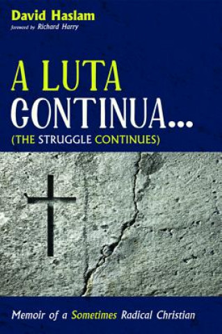 Kniha Luta Continua . . . (the Struggle Continues) David Haslam