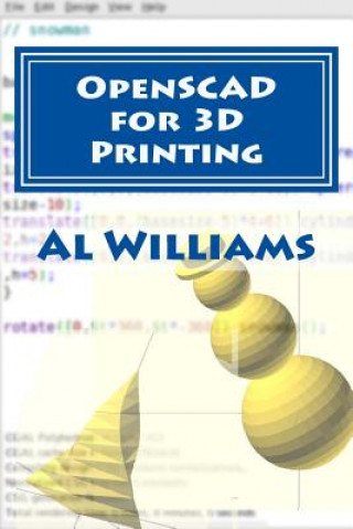 Könyv Openscad for 3D Printing Al Williams