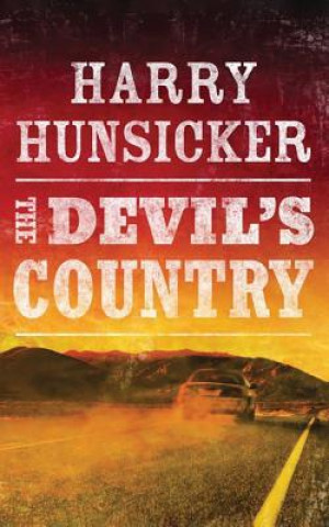 Kniha Devil's Country Harry Hunsicker