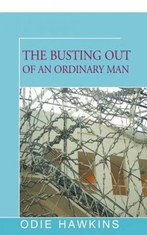 Boek Busting Out of an Ordinary Man Odie Hawkins