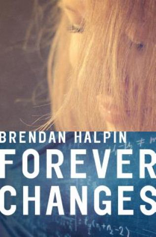Knjiga Forever Changes Brendan Halpin