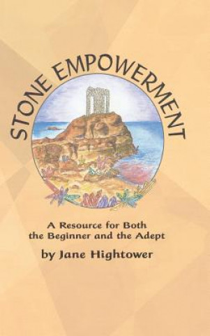 Knjiga Stone Empowerment Jane Hightower