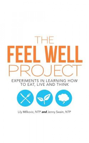 Kniha Feel Well Project Ntp Lily Milkovic