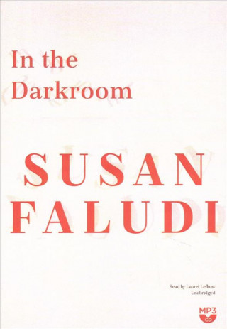 Digital In the Darkroom Susan Faludi