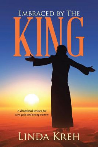 Buch Embraced by The King Linda Kreh