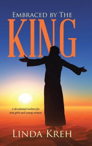 Book Embraced by The King Linda Kreh